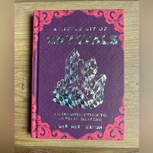 A Little Bit Of Crystals An Introduction To Crystal Healing by Cassandra Eason